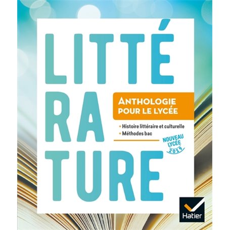 Anthologie Lycée - Français 2de/1re Éd. 2019 - Livre élève