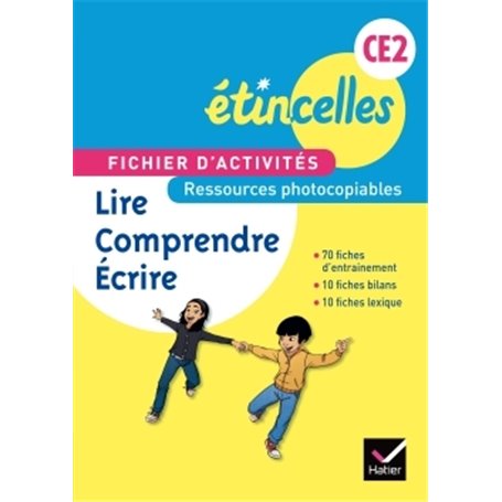 Etincelle CE2 éd. 2014 - Fichier d'activités photocopiable Lire, Comprendre, Ecrire