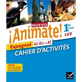 Nuevo Animate Espagnol 1re année éd. 2015 - Cahier d'activités