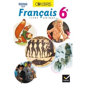 Colibris Français 6e éd. 2016 - Manuel de l'élève (Inclus "Mon carnet de bord 6e")