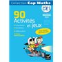 Cap Maths CE1 éd. 2016 - 90 Activités et jeux Consolidation, remédiation et différenciation