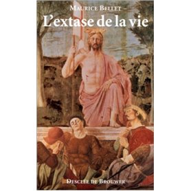 L'extase de la vie