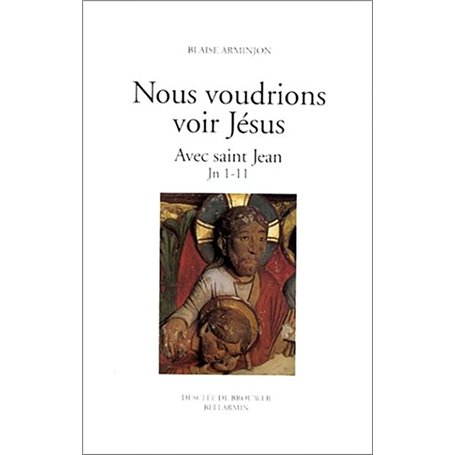 Nous voudrions voir Jésus