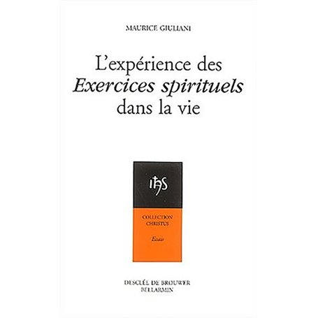 L'expérience des exercices spirituels dans la vie