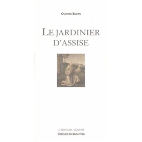 Le jardinier d'Assise