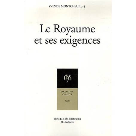 Le Royaume et ses exigences