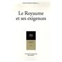 Le Royaume et ses exigences