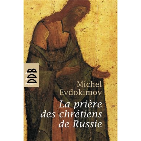 La prière des chrétiens de Russie