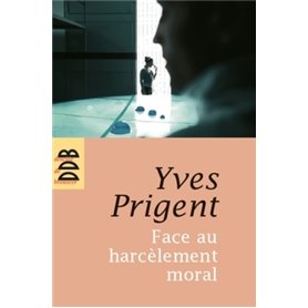 Face au harcèlement moral