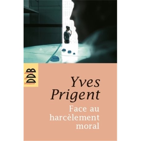 Face au harcèlement moral