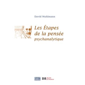 Les étapes de la pensée psychanalytique