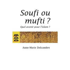 Soufi ou mufti ?