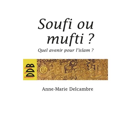 Soufi ou mufti ?