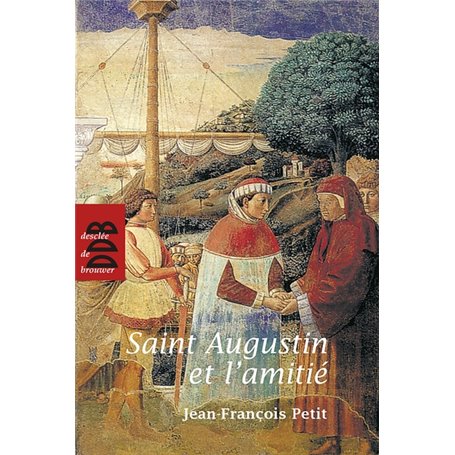 Saint Augustin et l'amitié