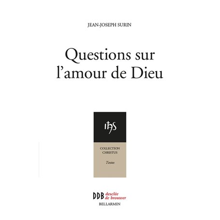 Questions sur l'amour de Dieu