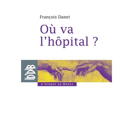 Où va l'hôpital ?