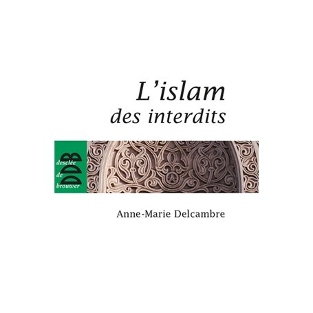 L'islam des interdits