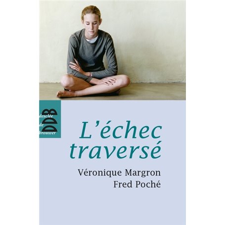 L'échec traversé