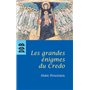 Les Grandes Enigmes du Credo