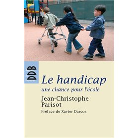 Le handicap, une chance pour l'école