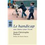 Le handicap, une chance pour l'école