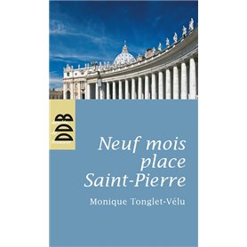 Neuf mois place Saint-Pierre
