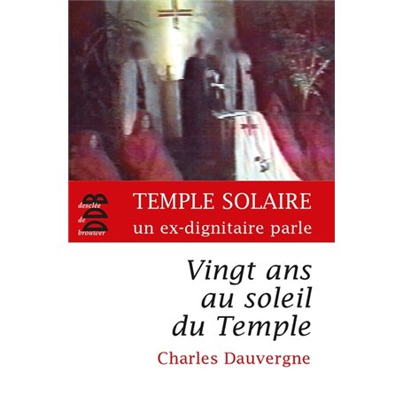 Vingt ans au soleil du Temple