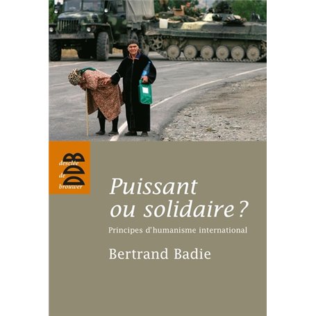 Puissant ou solidaire ?