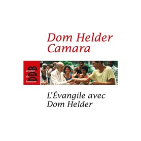 L'Evangile avec Dom Helder