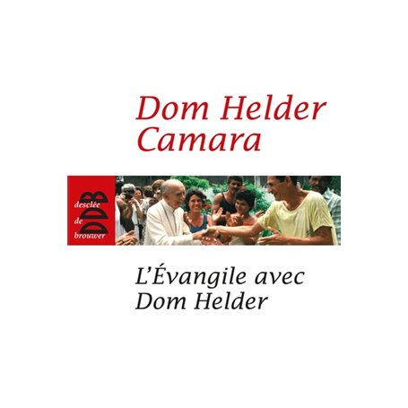 L'Evangile avec Dom Helder