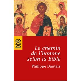 Le chemin de l'homme selon la Bible