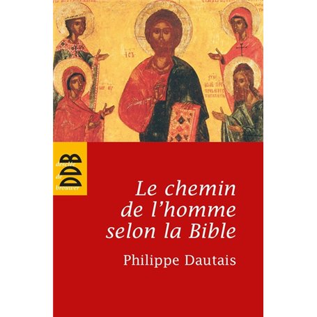 Le chemin de l'homme selon la Bible