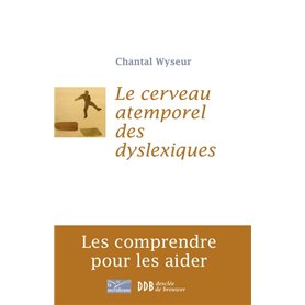 Le cerveau atemporel des dyslexiques