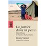 La justice dans la peau