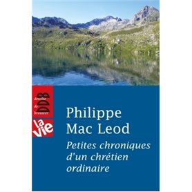 Petites chroniques d'un chrétien ordinaire