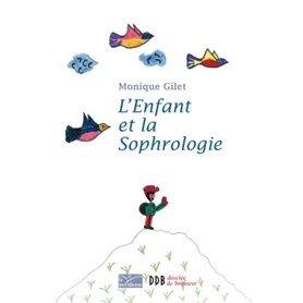 L'Enfant et la Sophrologie