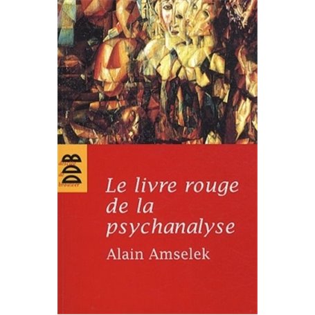 Le livre rouge de la psychanalyse