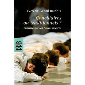 Conciliaires ou traditionnels ?