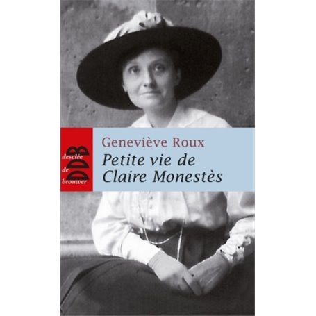 Petite vie de Claire Monestès