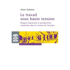 Le travail sous haute tension