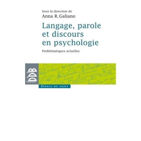 Langage, parole et discours en psychologie