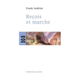 Reçois et marche