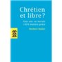 Chrétien et libre ?