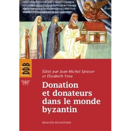 Donation et donateurs dans le monde byzantin