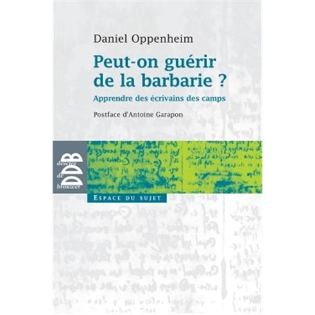 Peut-on guérir de la barbarie ?