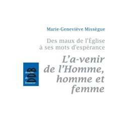 Des maux de l'Eglise à ses mots d'espérance, vol 2