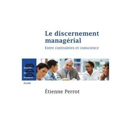 Le discernement managérial