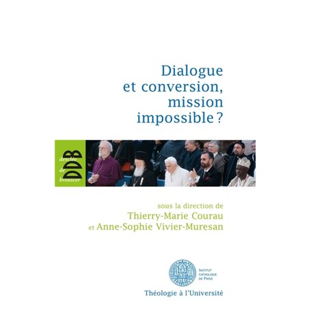 Dialogue et conversion, mission impossible ?