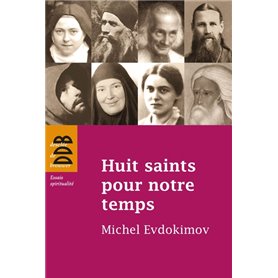 Huit saints pour notre temps