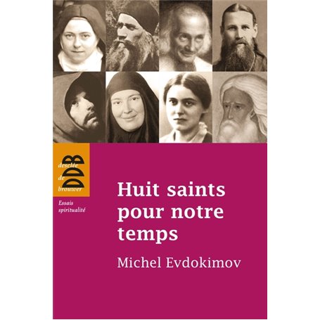 Huit saints pour notre temps